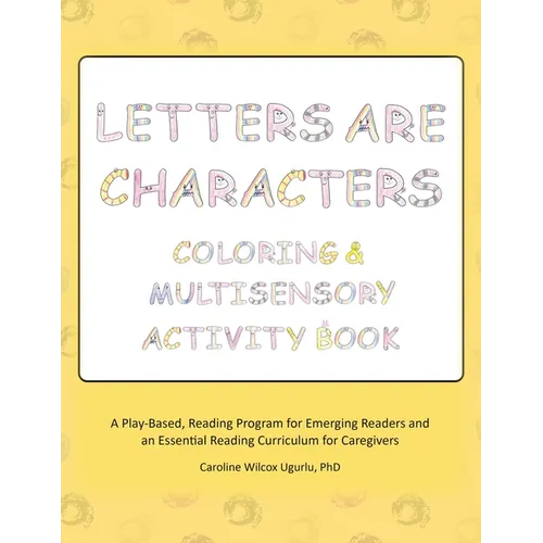 Letters are Characters: Coloring & Multisensory Activity Book - Paperback