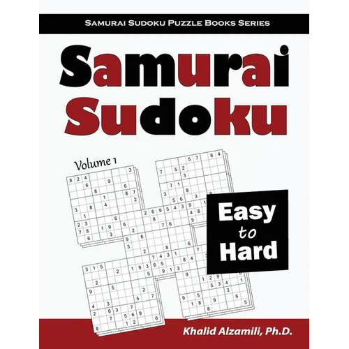 Samurai Sudoku: 500 Easy to Hard Sudoku Puzzles Overlapping into 100 Samurai Style - Paperback