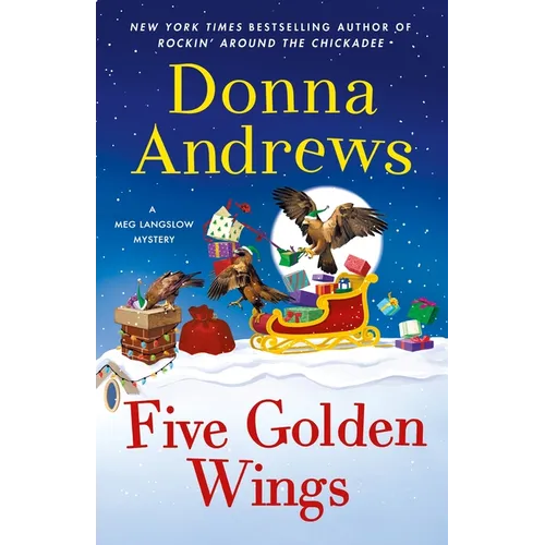 Five Golden Wings: A Meg Langslow Mystery - Hardcover