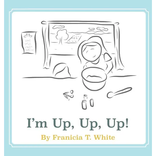 I'm Up, Up, Up! - Hardcover