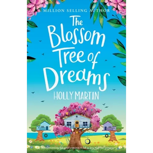 The Blossom Tree of Dreams: A heartwarming feel-good romance to fall in love with this summer - Paperback