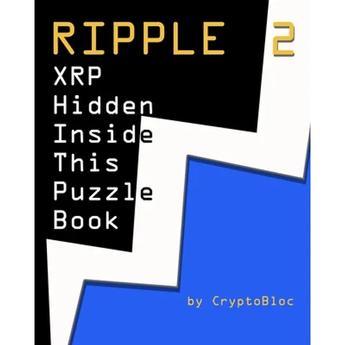 Ripple 2: XRP Hidden Inside This Puzzle Book - Paperback