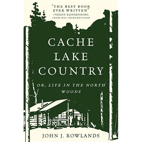 Cache Lake Country: Or, Life in the North Woods - Paperback