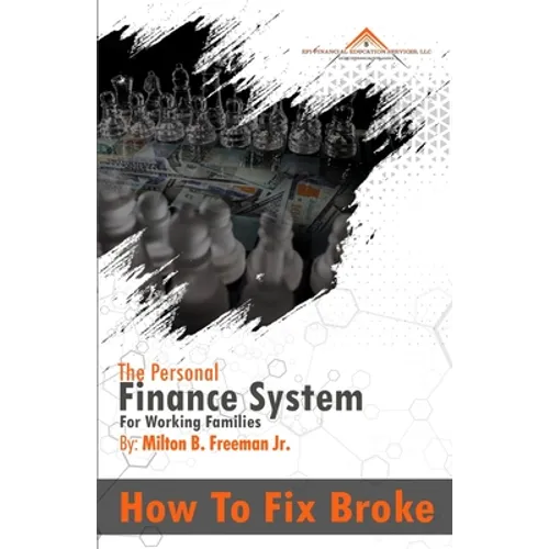 How To Fix Broke: The Personal Finance System For Working Families - Paperback