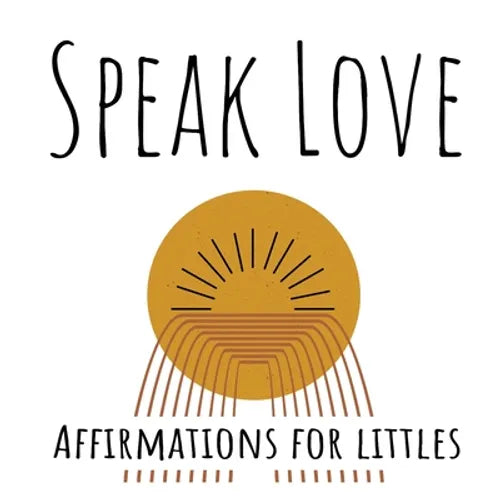 Speak Love: Affirmations for Littles - Paperback