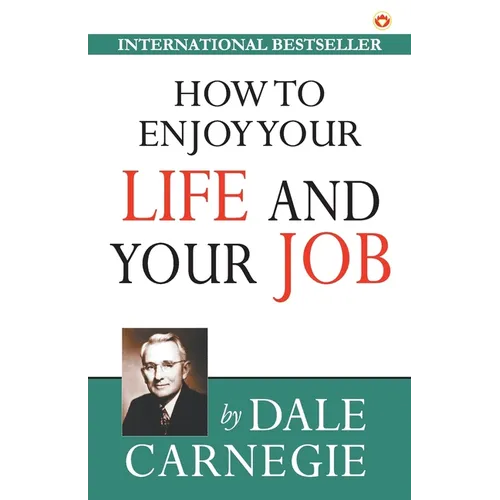 How to Enjoy Your Life and Your Job - Paperback