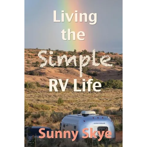 Living the Simple RV Life - Paperback