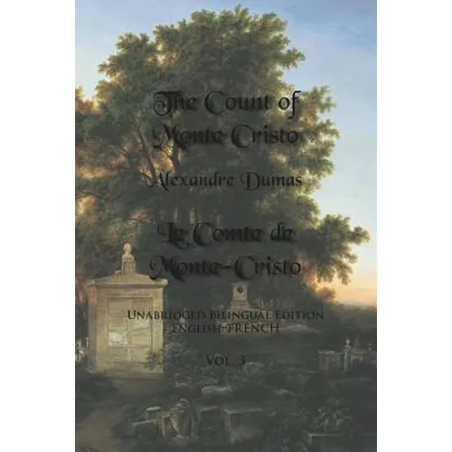 The Count of Monte Cristo, Volume 3: Unabridged Bilingual Edition: English-French - Paperback