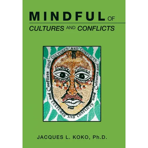 Mindful of Cultures and Conflicts - Hardcover