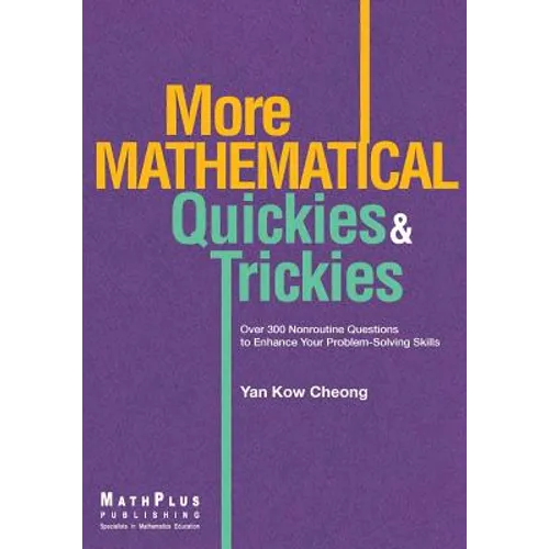 More Mathematical Quickies & Trickies - Paperback