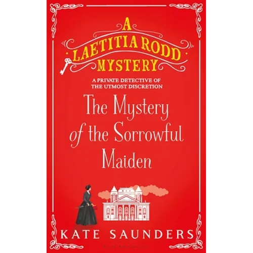 The Mystery of the Sorrowful Maiden - Hardcover