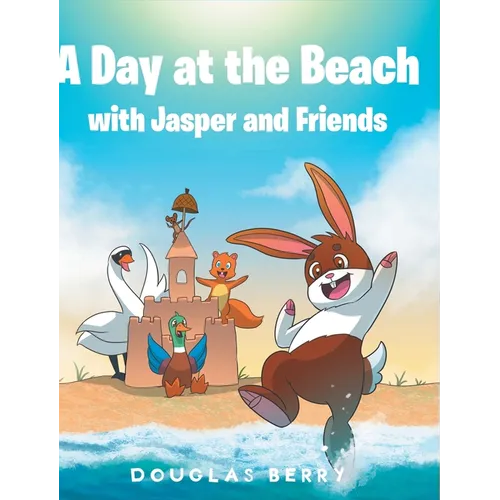 A day at the beach with Jasper and Friends - Hardcover