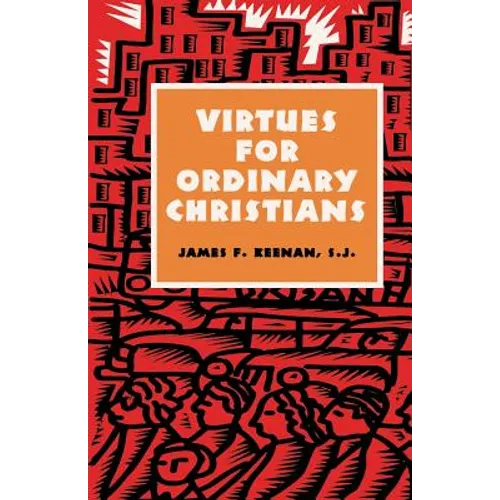 Virtues for Ordinary Christians - Paperback