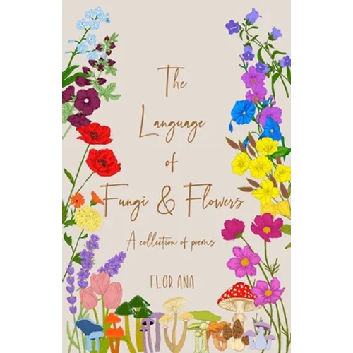 The Language of Fungi and Flowers - Paperback