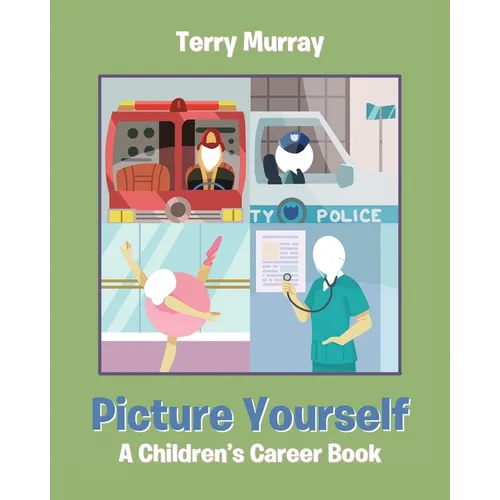 Picture Yourself: A Children's Career Book - Paperback