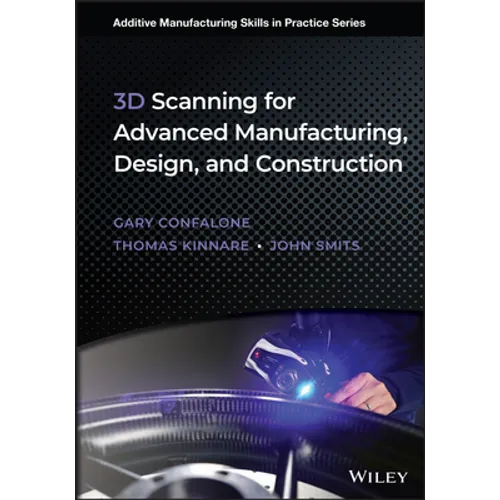 3D Scanning for Advanced Manufacturing, Design, and Construction - Hardcover