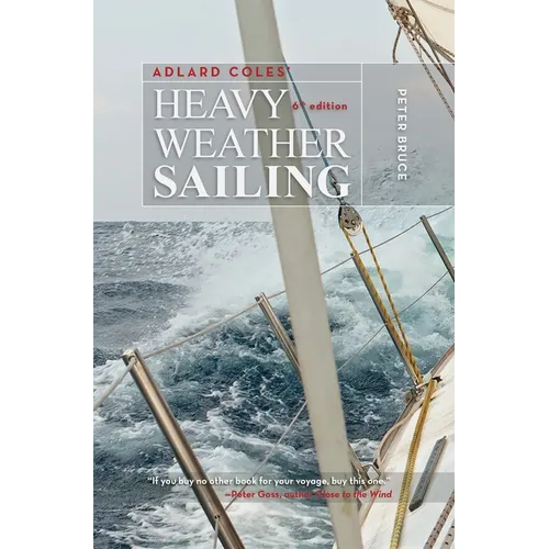 Adlard Coles' Heavy Weather Sailing, Sixth Edition - Hardcover