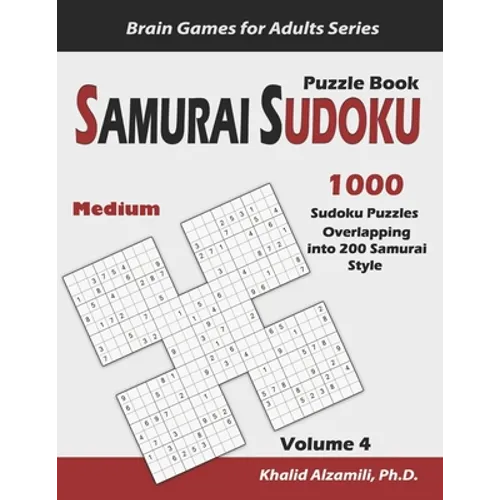 Samurai Sudoku Puzzle Book: 1000 Medium Sudoku Puzzles Overlapping into 200 Samurai Style - Paperback