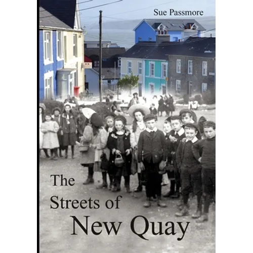 The Streets of New Quay - Paperback