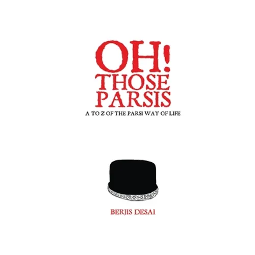 Oh Those Parsis - Paperback
