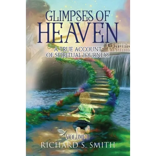 Glimpses of Heaven, II - Paperback