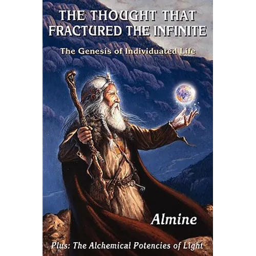The Thought that Fractured the Infinite: The Genesis of Individuated Life - Paperback