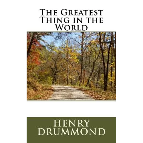 The Greatest Thing in the World - Paperback
