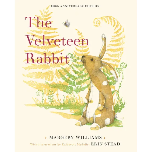 The Velveteen Rabbit: 100th Anniversary Edition - Hardcover