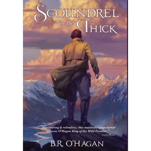 Scoundrel in the Thick - Hardcover