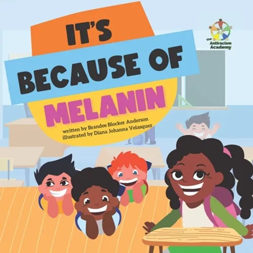 It's Because of Melanin - Paperback