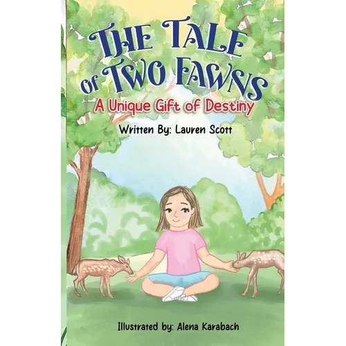 The Tale of Two Fawns: A Unique Gift of Destiny - Paperback
