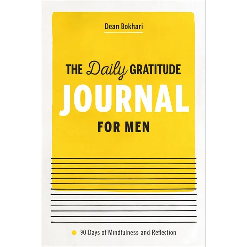 The Daily Gratitude Journal for Men: 90 Days of Mindfulness and Reflection - Paperback