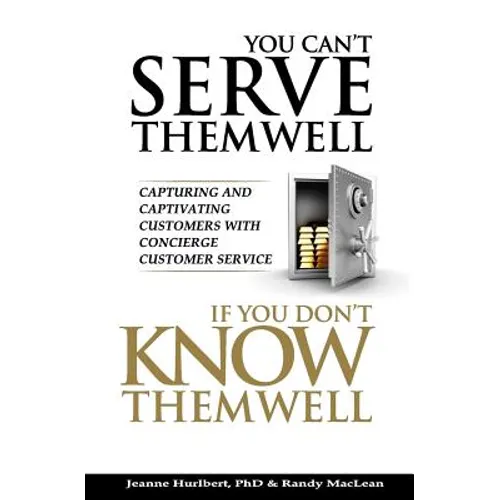 You Can't Serve Them Well If You Don't Know Them Well - Paperback