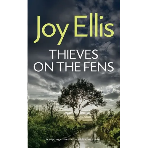 THIEVES ON THE FENS a gripping crime thriller with a huge twist - Paperback