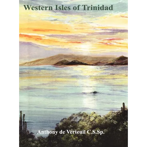 Western Isles of Trinidad - Hardcover