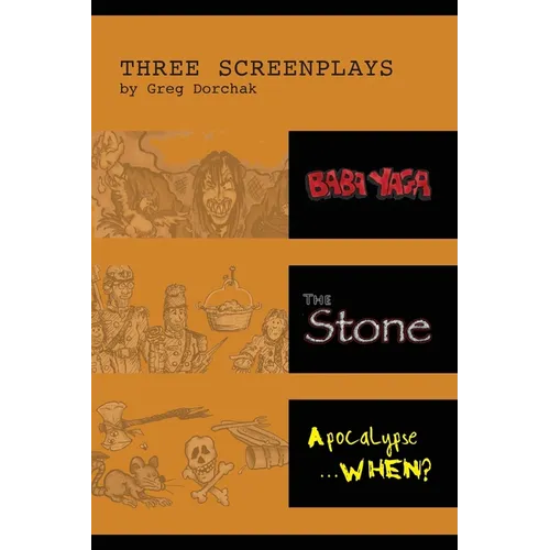 Three Screenplays by Greg Dorchak - Paperback