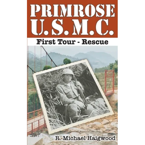 Primrose U.S.M.C. First Tour: Rescue - Paperback