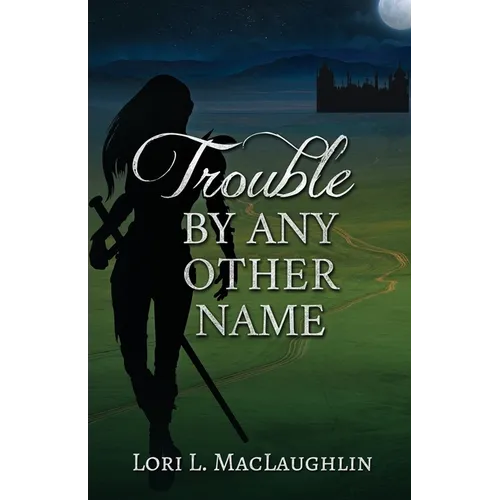 Trouble By Any Other Name - Paperback