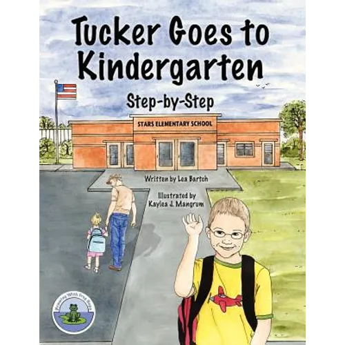 Tucker Goes to Kindergarten - Paperback