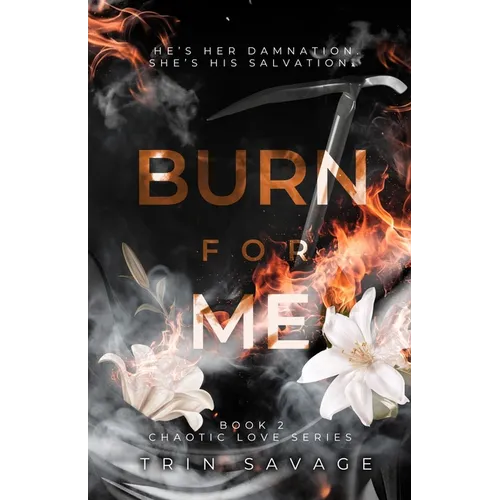Burn For Me - Paperback