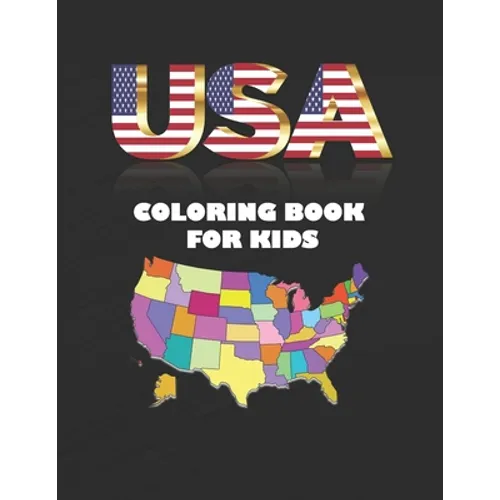 USA Coloring Book for Kids: Coloring Book for Toddlers, US states with Maps and flags - Paperback