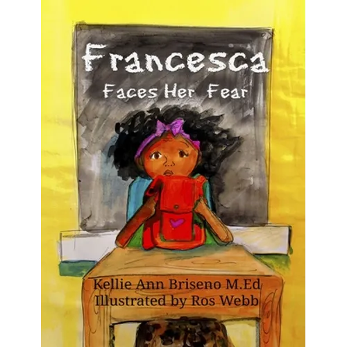 Francesca Faces Her Fear - Hardcover
