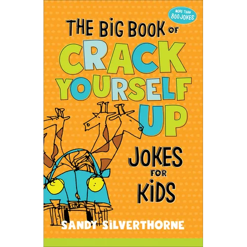 The Big Book of Crack Yourself Up Jokes for Kids - Paperback