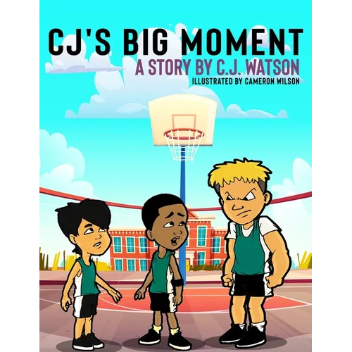 CJ's Big Moment A story by C.J. Watson - Paperback