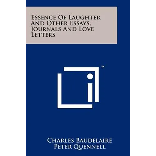 Essence Of Laughter And Other Essays, Journals And Love Letters - Paperback