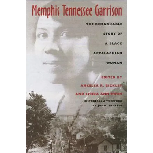 Memphis Tennessee Garrison: The Remarkable Story of a Black Appalachian Woman - Paperback