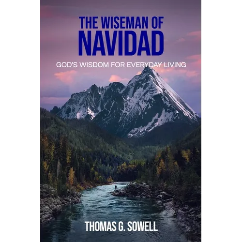 The Wiseman of Navidad: God's Wisdom for Everyday Living - Paperback