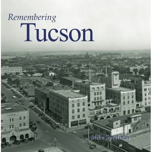 Remembering Tucson - Paperback