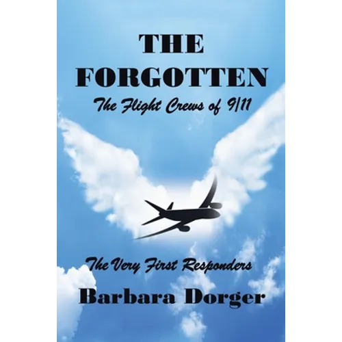 The Forgotten: The Flight Crews of 9/11 - Paperback