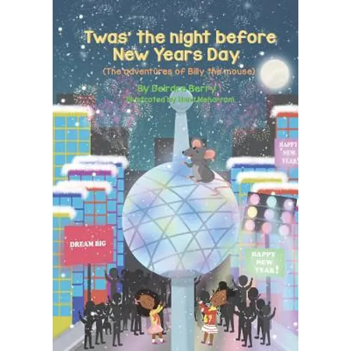 Twas the night before New Years Day: (The adventures of Billy the mouse) - Paperback